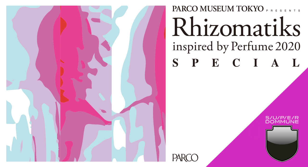 「Rhizomatiks inspired by Perfume 2020」SPECIAL