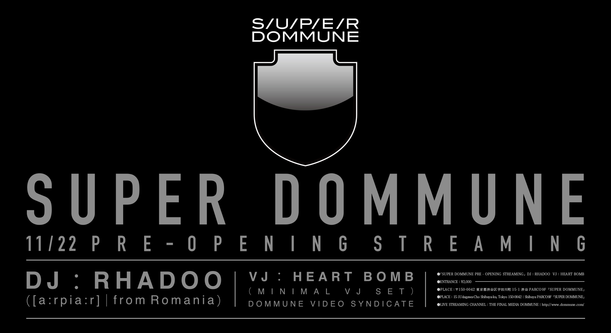 SUPER DOMMUNE PRE-OPENING STREAMING