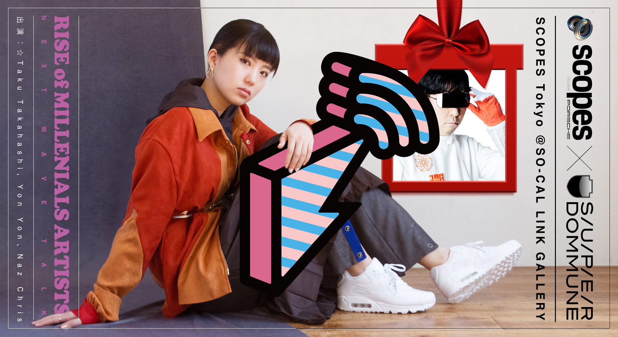 SCOPES Tokyo「Rise of Millenials artsts」Next Wave