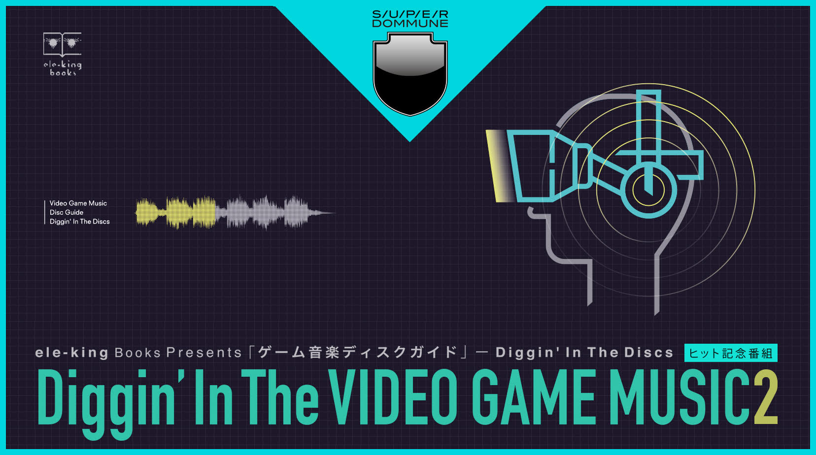「Diggin’ In The VIDEO GAME MUSIC Vol.2」